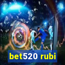 bet520 rubi